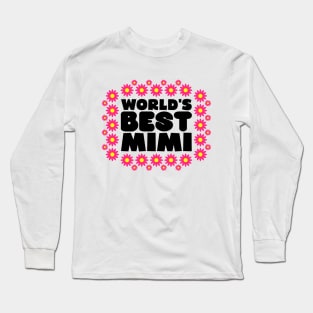 World's Best Mimi Long Sleeve T-Shirt